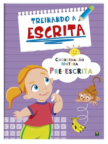 LIVRO TREINANDO A ESCRITA - COORDENAÇÃO MOTORA PRÉ ESCRITA