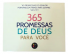 LIVRO DEVOCIONAL - 365 PROMESSAS DE DEUS PARA VOCÊ