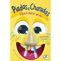 PIADAS E CHARADAS - PARA CHORAR DE RIR!