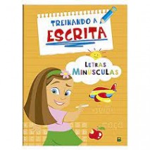 Letras Minúsculas - Coleção Treinando a Escrita