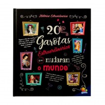 Livro - Histórias Extraordinárias: 20 Garotas Extraordinárias Que Mudaram o Mundo