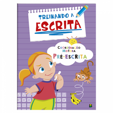 TREINANDO A ESCRITA: COORDENAÇÃO MOTORA - PRÉ-ESCRITA
